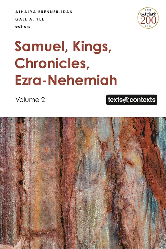 Samuel, Kings, Chronicles, Ezra-Nehemiah: Volume 2: 8 (Texts @ Contexts)