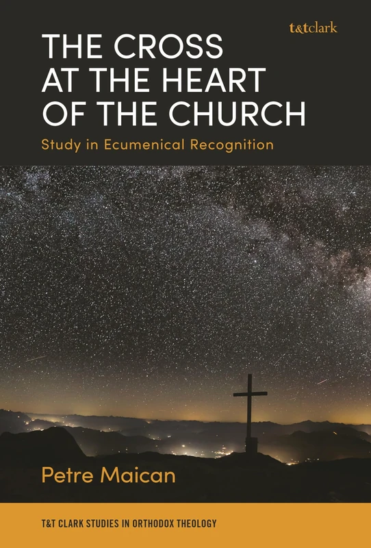 Cross at the Heart of the Church, The: Study in Ecumenical Recognition