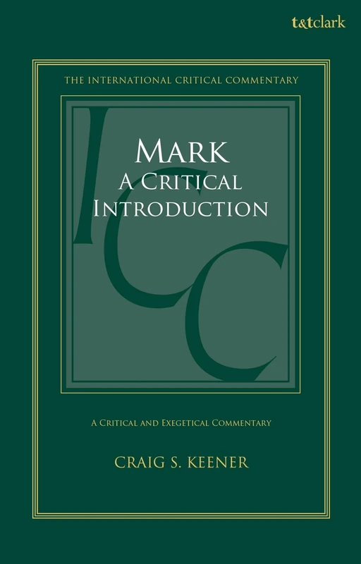 T&T Clark Mark, a Critical Introduction - International Commentary