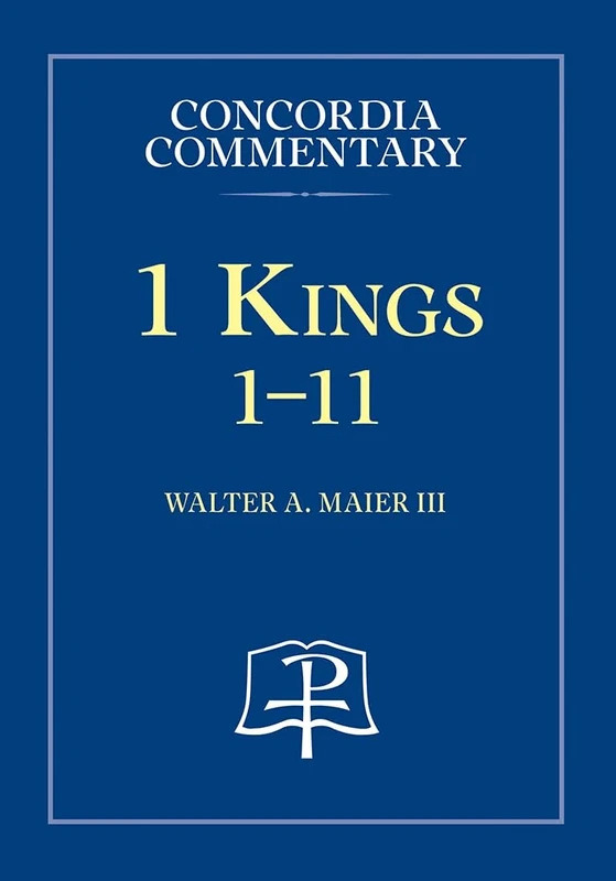 1 Kings:1-11 Concordia Commentary