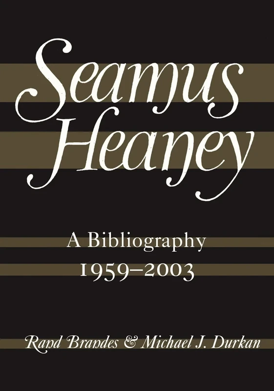 Seamus Heaney: A Bibliography (1959-2003)