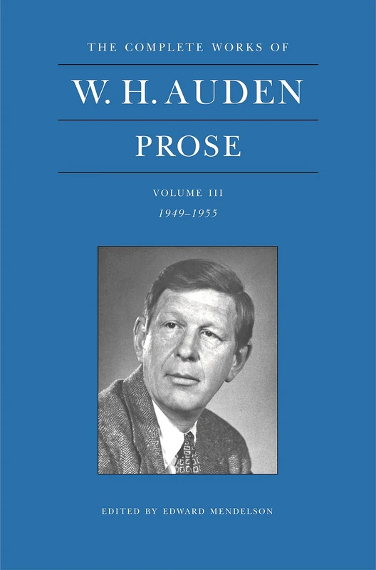 Faber & Faber W. H. Auden Prose Volume 3 (1949-1955)