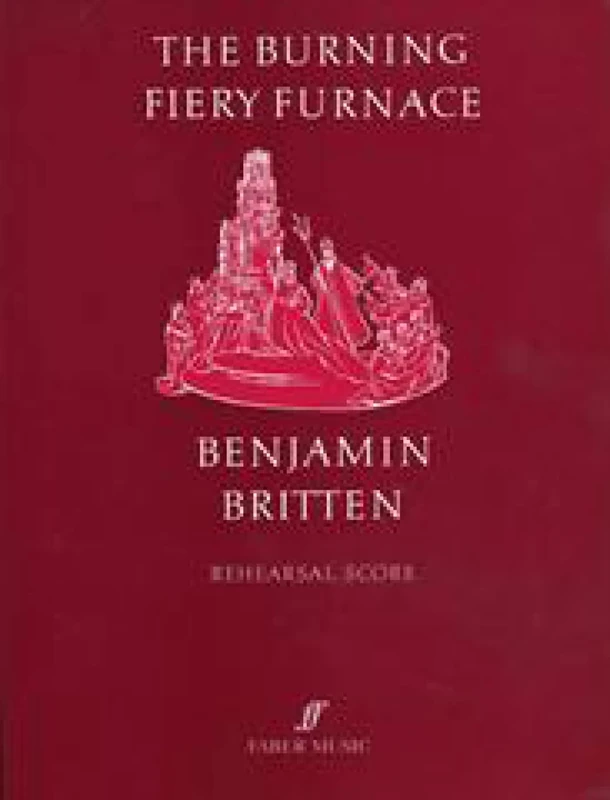 Burning Fiery Furnace: (Rehearsal Score) (Faber Edition): Vocal Score