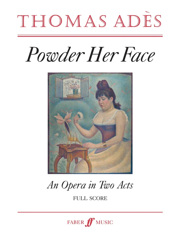 Powder Her Face (full score): An Opera in Two Acts, Full Score (Faber Edition)