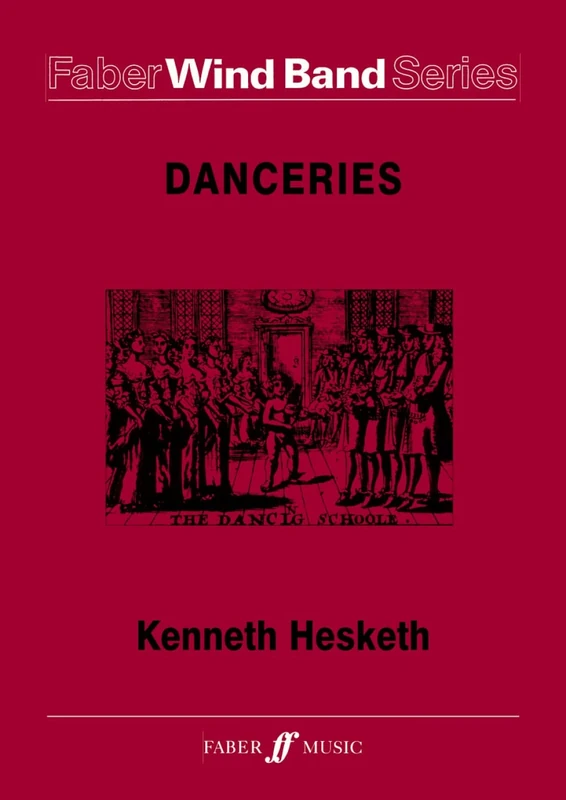 Danceries: Wind Band (score and Parts): Score & Parts. Set 1 (Faber Wind Band)