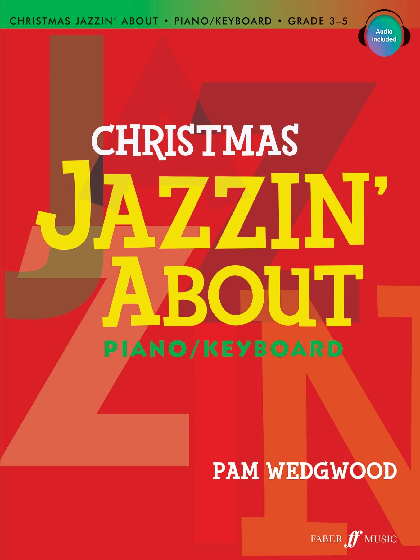 Christmas Jazzin' About Piano (Piano Solo): Grade 3-5