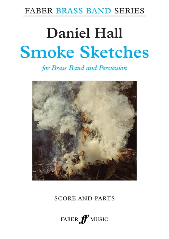 Smoke Sketches (Brass Band and Percussion Score & Parts) (Faber Brass Band Series)
