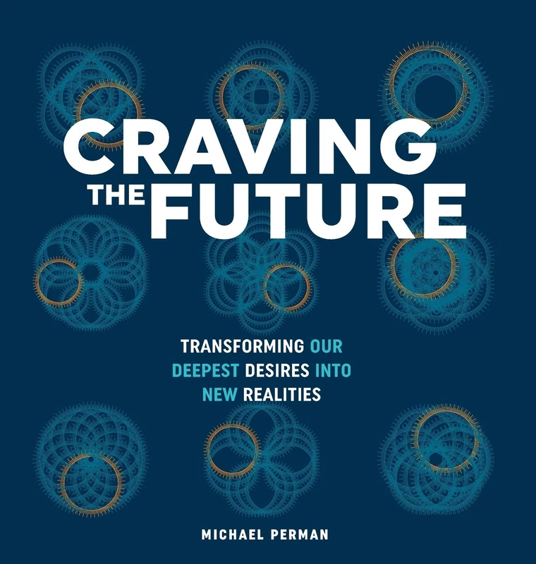 Craving the Future: Transforming Deep Desires: 2 (1) - Image 1