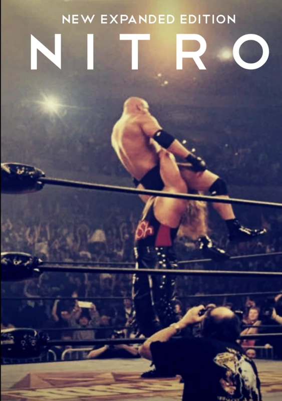 NITRO: The Incredible Rise and Inevitable Collapse of Ted Turner's WCW (NITRO Book Collection)