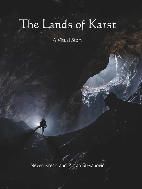 The Lands of Karst: A Visual Story