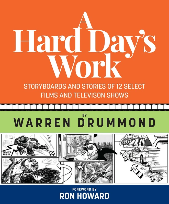 A Hard Day's Work: Storyboards and Stories of 12 Select Films and Television Shows - Image 1
