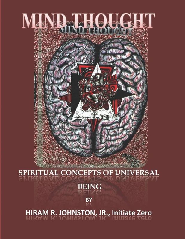 MIND THOUGHT: Spiritual Concepts of Universal Being