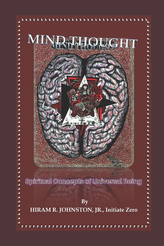 MIND THOUGHT: Spiritual Concepts of Universal Being