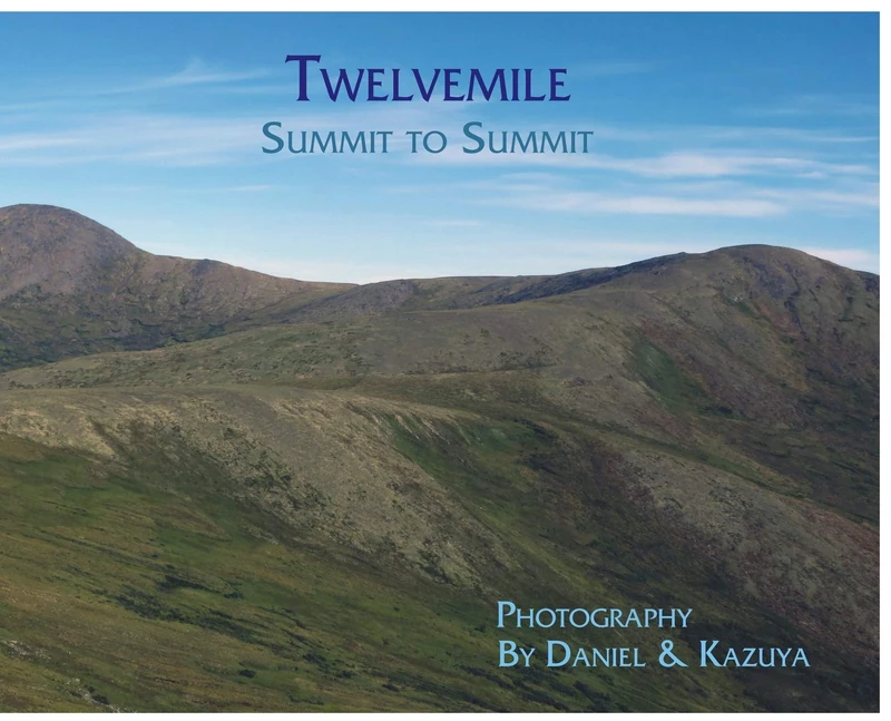 Twelvemile: Summit to Summit