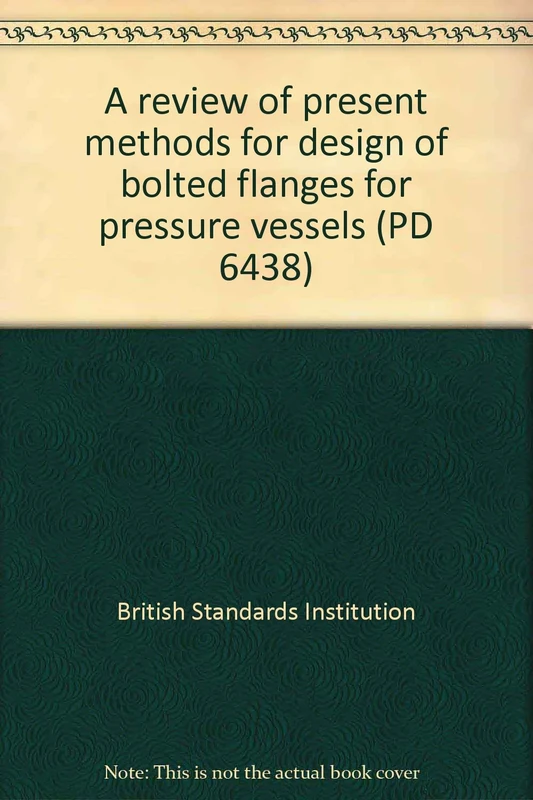 A Review of Present Methods for Design of Bolted Flanges (PD 6438)