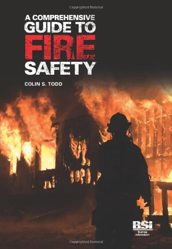 A comprehensive guide to fire safety