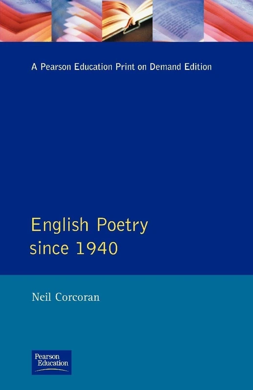 English Poetry Since 1940 (Longman Literature In English Series)