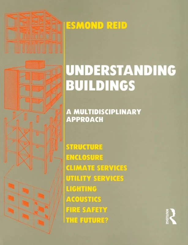 Understanding Buildings a Multidisciplinary Approach