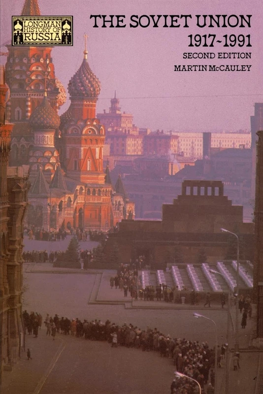 The Soviet Union 1917-1991 (Longman History of Russia)
