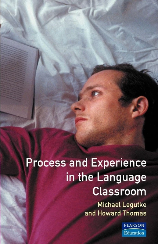 Process and Experience in the Language Classroom (Applied Linguistics and Language Study)