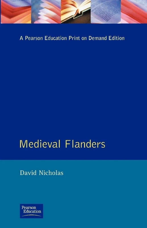 Medieval Flanders (The Medieval World)