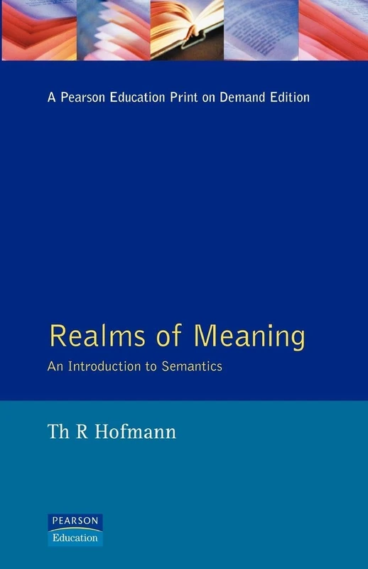 Realms of Meaning: An Introduction to Semantics (Learning About Language)