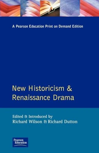 New Historicism and Renaissance Drama (Longman Critical Readers)