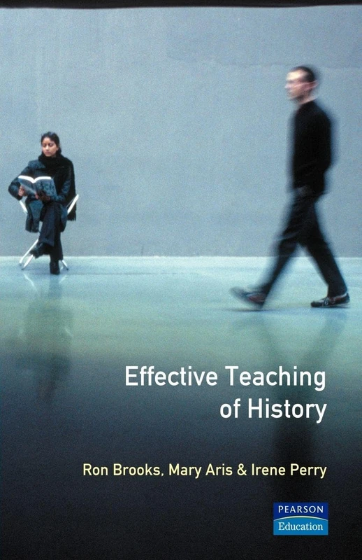 Effective Teaching of History, The (Effective Teacher, The)
