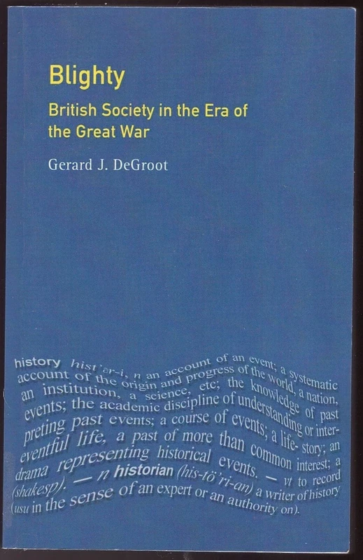 Blighty: British Society in the Era of the Great War