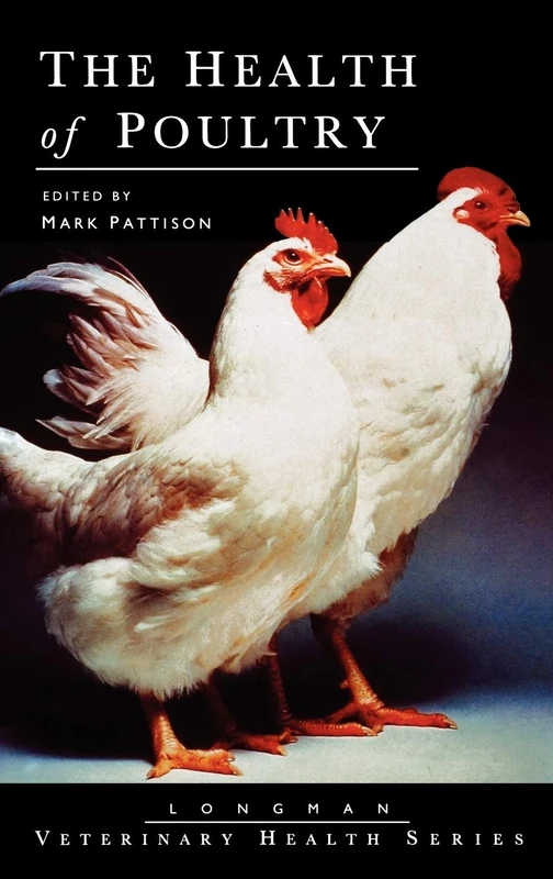 The Health of Poultry (Longman Veterinary Health Series)