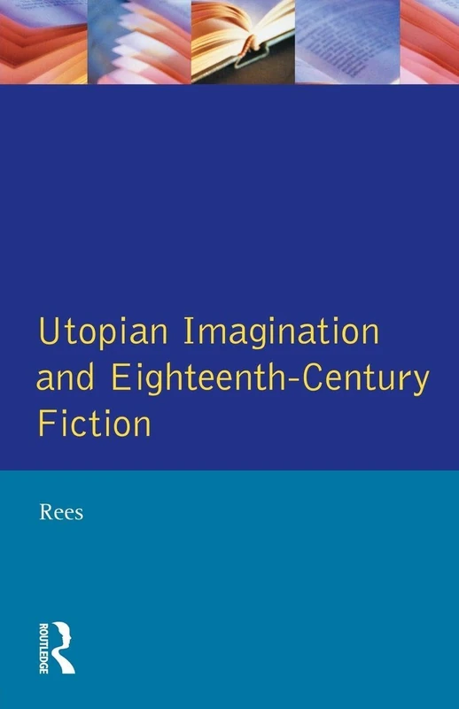 Utopian Imagination and Eighteenth-Century Fiction [Studies in 18th and 19th Century Literature] - Image 1