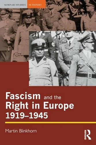 Fascism and the Right in Europe 1919-1945 (Seminar Studies In History)