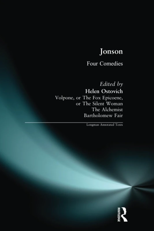 Ben Jonson: Four Comedies (Longman Annotated Texts)