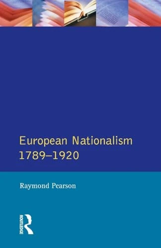 The Longman Companion to European Nationalism 1789-1920 (Longman Companions To History)