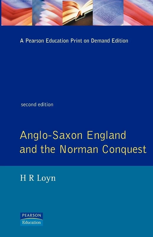 Anglo Saxon England and the Norman Conquest (Social and Economic History of England)