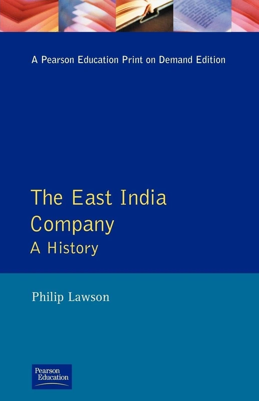 East India Company , The: A History (Studies In Modern History)
