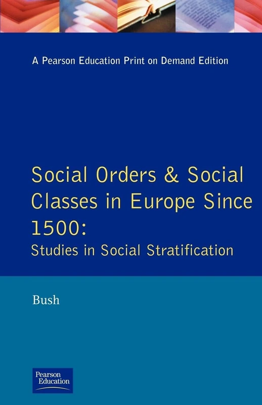 Social Orders and Social Classes in Europe Since 1500: Studies in Social Stratification