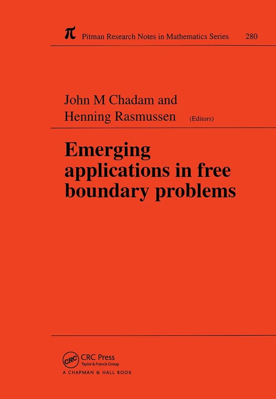 Emerging Applications in Free Boundary Problems - CRC Press
