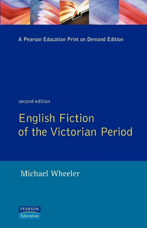 English Fiction of the Victorian Period (Longman Literature In English Series)