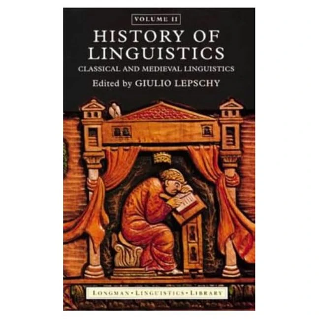History of Linguistics Volume II: Classical and Medieval Linguistics (Longman Linguistics Library)