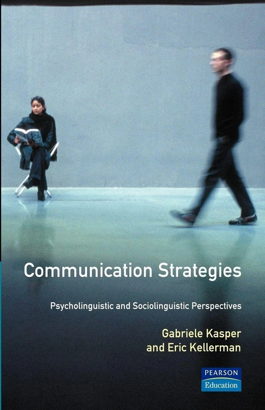 Communication Strategies: Psycholinguistic and Sociolinguistic Perspectives (Applied Linguistics and Language Study)