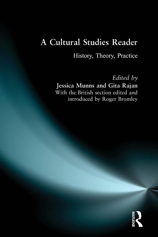 A Cultural Studies Reader: History, Theory, Practice