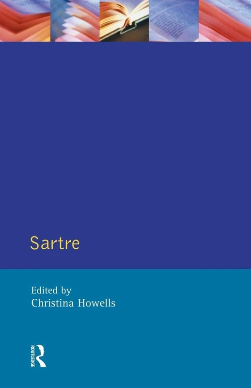Sartre (Modern Literatures In Perspective)
