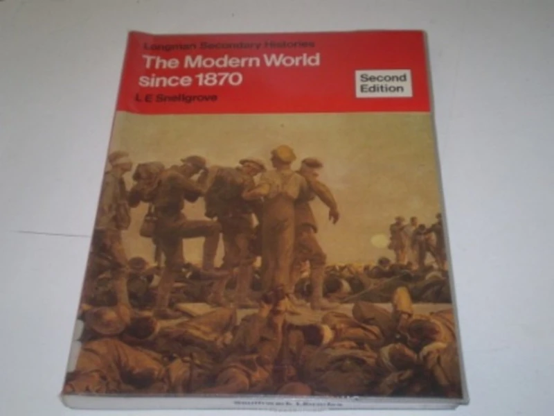 Modern World Since 1870, the New Edition (Longman Histories)