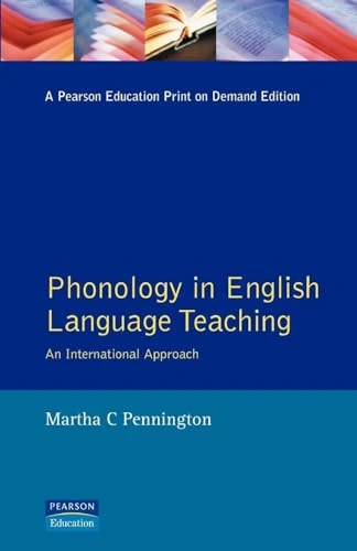Phonology in English Language Teaching: An International Approach (Applied Linguistics and Language Study)