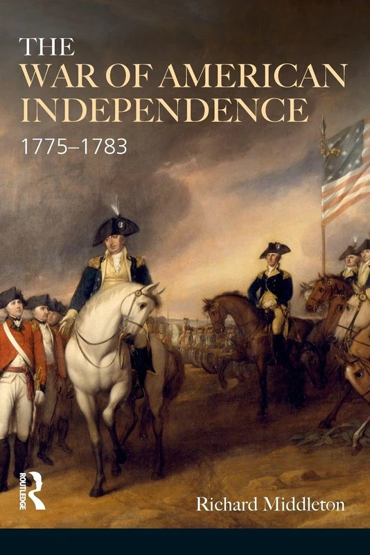 The War of American Independence: 1775-1783 (Modern Wars In Perspective)