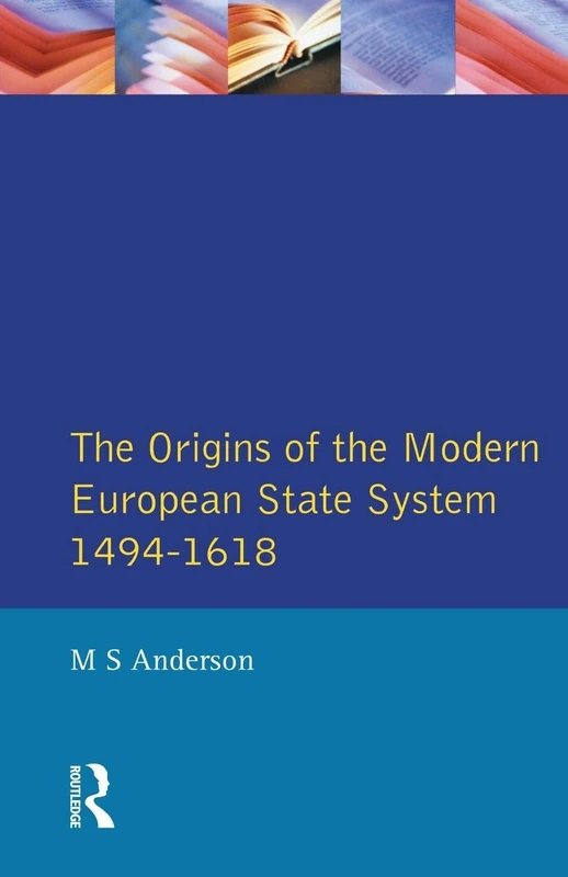 The Origins of the Modern European State System, 1494-1618
