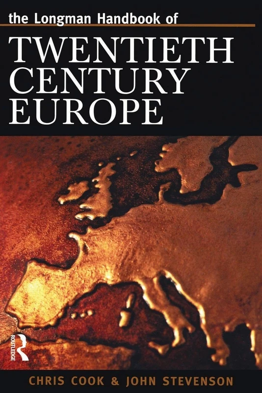 Longman Handbook of Twentieth Century Europe (Longman Companions To History)