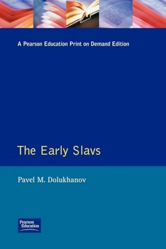 The Early Slavs: Eastern Europe from the Initial Settlement to the Kievan Rus