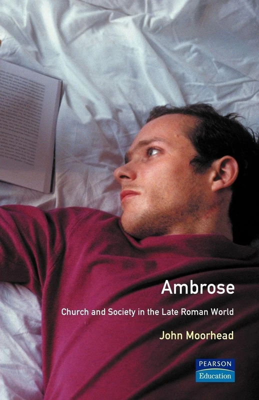 Ambrose: Church and Society in the Late Roman World (The Medieval World) - Image 1